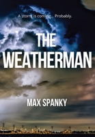 The Weatherman 1738616339 Book Cover