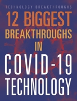 12 Biggest Breakthroughs in Covid-19 Technology 1645823008 Book Cover