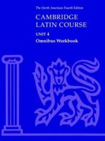 Cambridge Latin Course, Unit 4   The North American Third Edition 0521343801 Book Cover