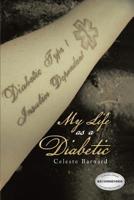 My Life As a Diabetic 1645501701 Book Cover