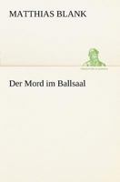Der Mord im Ballsaal 8027314828 Book Cover