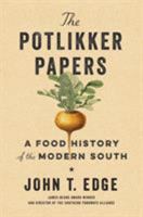The Potlikker Papers: A Food History of the Modern South 1955-2015