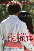 Desperate Hearts (One of A Kind, #2) 1500947067 Book Cover