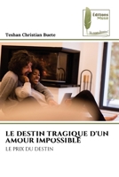 Le Destin Tragique d'Un Amour Impossible 6208851599 Book Cover