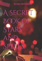 A Secret Book of Stars and Spells B0H3F4XNBB Book Cover
