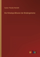 Die Himalaya-Mission Der Br Dergemeine 116110156X Book Cover
