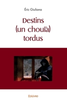 Destins (un chouïa) tordus (French Edition) 2414429771 Book Cover