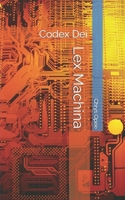 Lex Machina: Codex Dei (French Edition) B0F9ZXXGFC Book Cover