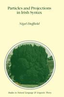 Particles and Projections in Irish Syntax 0792335503 Book Cover