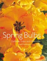 Spring Bulbs: Daffodils, Tulips and Hyacinths: Narcissus, Tulip and Hyacinths 0713489243 Book Cover