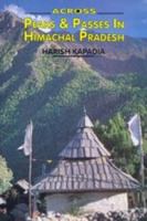 Across Peaks & Passes in Himachal Pradesh 8173870993 Book Cover