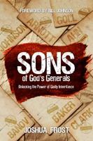 Sons of God's Generals: Unlocking the Power of Godly Inheritance 0768404274 Book Cover