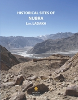 Historical Sites of Nubra, Leh, Ladakh B0BHNC9DYX Book Cover