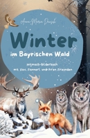 Winter: Im Bayrischen Wald (German Edition) B0GF9N87R6 Book Cover