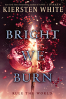Bright We Burn 0553522396 Book Cover