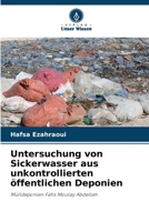 Untersuchung von Sickerwasser aus unkontrollierten öffentlichen Deponien (German Edition) 6208497329 Book Cover