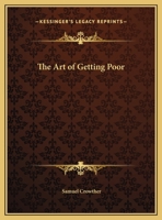 The Art Of Getting Poor 1162891947 Book Cover