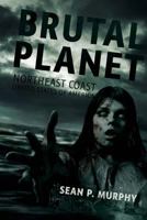 Brutal Planet 1925047571 Book Cover