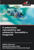 Il potenziale riproduttivo dei salmerini: fecondità e longevità 6206136442 Book Cover