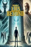 WHAT LIES BEYOND B0DSBHJ945 Book Cover