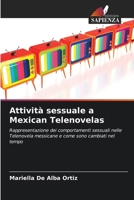 Attività sessuale a Mexican Telenovelas 6202961015 Book Cover