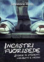 Incastri fuorisede (Italian Edition) 0244417393 Book Cover