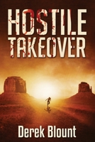 Hostile Takeover 0996700609 Book Cover