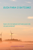 Guia Para Batismo (Portuguese Edition) 6500680782 Book Cover