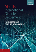 Merrills' International Dispute Settlement 1108819222 Book Cover