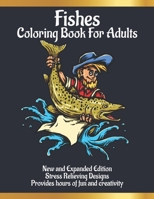 Fishes Coloring Book for Adults: For Adults who Love Fishes | A Perfect Gift for Teenages Girls & Boys And Man & Woman to Give Free Rein to Their Creativity B08P3PC814 Book Cover