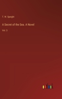 A Secret of the Sea. A Novel: Vol. 3 3368720805 Book Cover