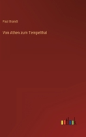 Von Athen zum Tempelthal 3368381938 Book Cover