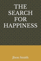 THE SEARCH FOR HAPPINESS B0BFWM993M Book Cover