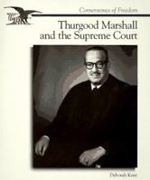 Thurgood Marshall and the Supreme Court (Cornerstones of Freedom. Second Series) 0516202979 Book Cover