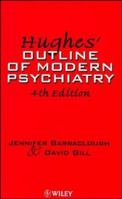 Hughes' Outline of Modern Psychiatry 0471963585 Book Cover