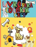 Livro para Colorir C�es: Livro de actividades caninas para crian�as de 4-8 anos Livro de colorir para crian�as, c�es e cachorros: C�es Bonitos, C�es Tolos, Cachorrinhos, Amigos Fofinhos e Muitos Mais 0289466350 Book Cover