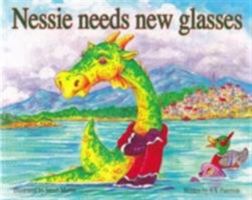 Nessie needs new glasses 1842041215 Book Cover