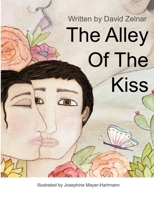 The Alley Of The Kiss B0CCCVWXWN Book Cover