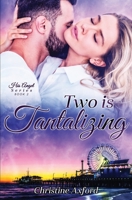Two is Tantalizing (His Angel Series - Book Two) 1777410622 Book Cover