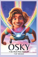 OSKY Y SU HILO MULTICOLOR (Spanish Edition) B0DZB67X4H Book Cover