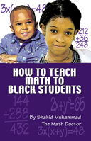 How to Teach Math to Black Students 0913543977 Book Cover