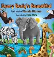 Every Body's Beautiful B0CTWWRG1L Book Cover