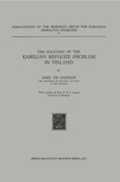 The Solution of the Karelian Refugee Problem in Finland 9401504172 Book Cover