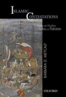 Islamic Contestations: Essays on Muslims in India and Pakistan 0195666666 Book Cover