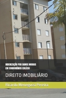 Indeniza??o Por Danos Morais Em Condom?nios Edil?cios: Direito Civil B08L4FL5M2 Book Cover