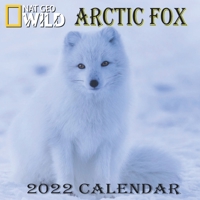 ARCTIC FOX CALENDAR 2022: ARCTIC FOX calendar 2022 "8.5x8.5" Inch 16 Months JAN 2022 TO APR 2023 finished and Glossy B093QLNQHF Book Cover