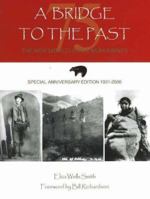 Bridge to the Past: The New Mexico State Monuments 0890134855 Book Cover