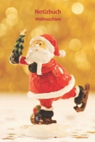 Notizbuch Weihnachten: Weihnachtliches Tagebuch, Notizbuch f�r Kinder. 1705894453 Book Cover