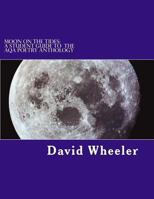 Moon on the Tides: A Student Guide to the Aqa Poetry Anthology 1478340517 Book Cover