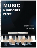 Blank Sheet Music Notebook: Wide Staff Manuscript Paper Notebook For Kids: 6 Large Staves Per Page (8.5x11 - 150 Pages) 170042419X Book Cover